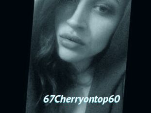 67Cherryontop60