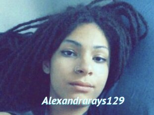 Alexandrarays129