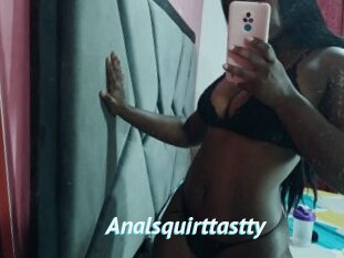 Analsquirttastty