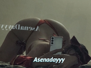 Asenadayyy