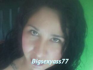 Bigsexyass77