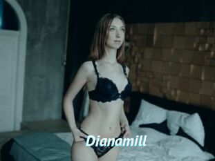 Dianamill