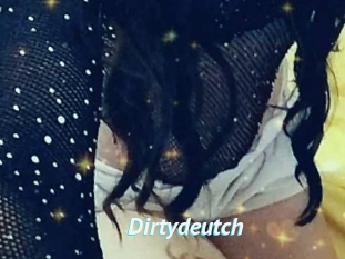 Dirtydeutch