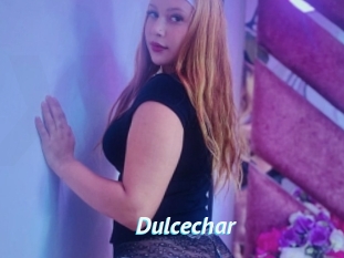 Dulcechar