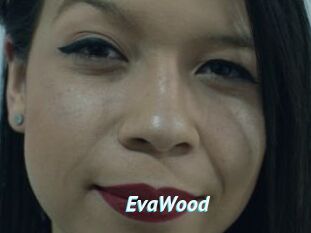 EvaWood