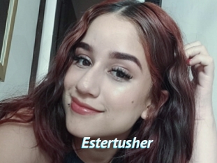 Estertusher