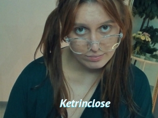 Ketrinclose