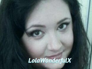 LolaWonderfulX