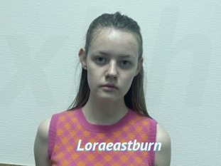 Loraeastburn