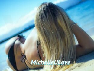 MichelleULove