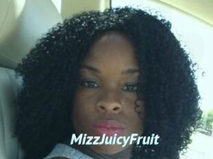 MizzJuicyFruit