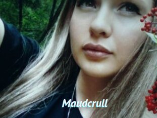 Maudcrull