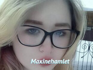 Maxinehamlet