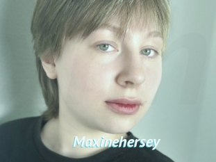 Maxinehersey