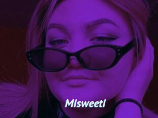 Misweeti