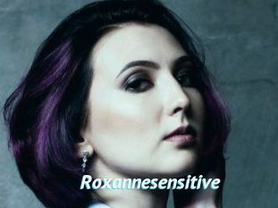 Roxannesensitive