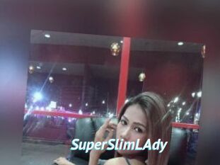 SuperSlimLAdy