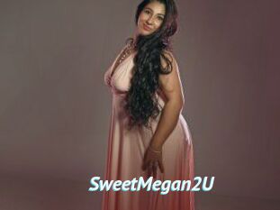 SweetMegan2U