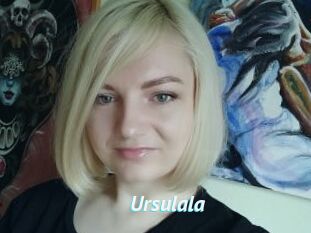 Ursulala