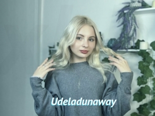 Udeladunaway