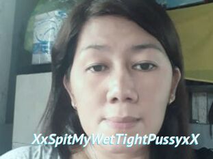 XxSpitMyWetTightPussyxX