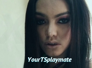 YourTSplaymate