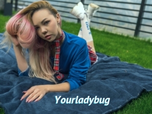 Yourladybug